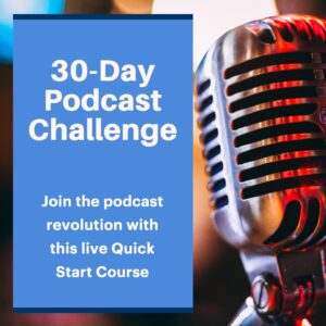 30 Day Podcasting Challenge Course